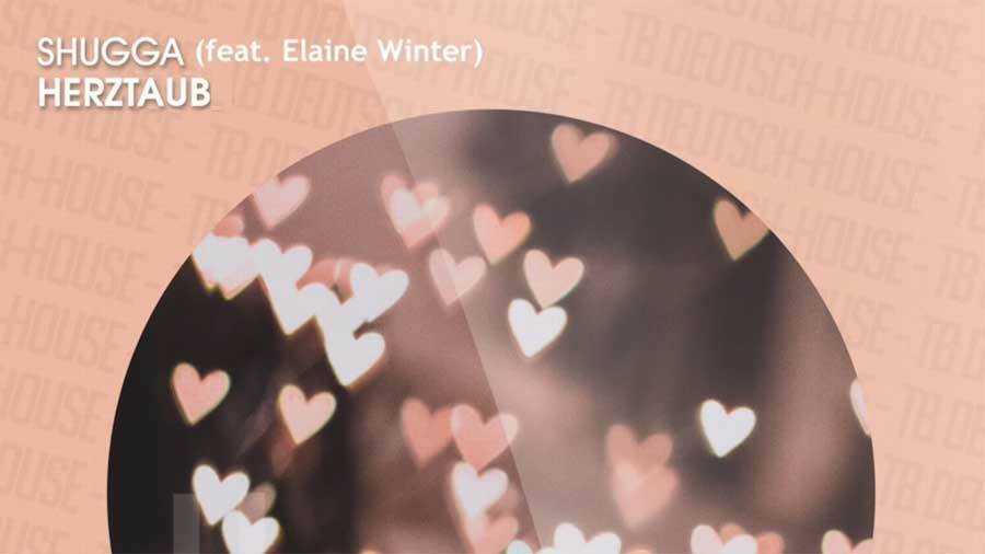 Shugga Ft. Elain Winter - Herztaub